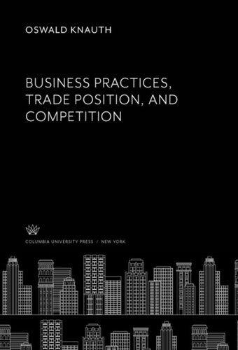 Business Practices, Trade Position, and Competition