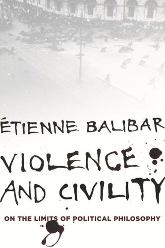 Violence and Civility: On the Limits of Political Philosophy