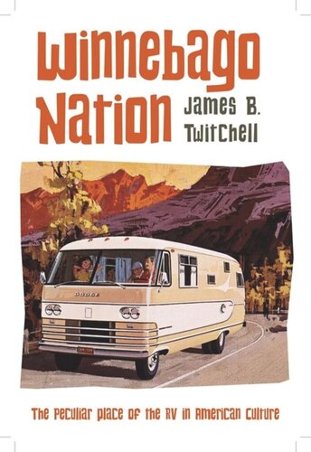 Winnebago Nation: The RV in American Culture