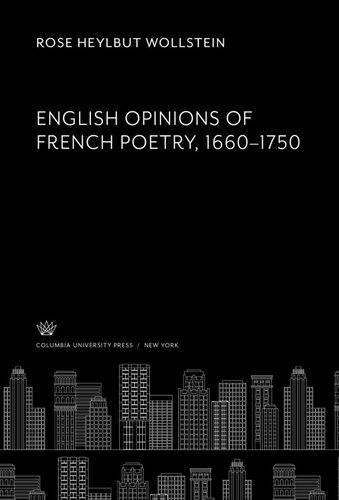 English Opinions of French Poetry 1660–1750