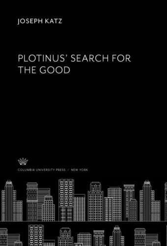 Plotinus’ Search for the Good
