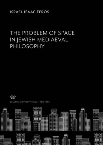 The Problem of Space in Jewish Mediaeval Philosophy