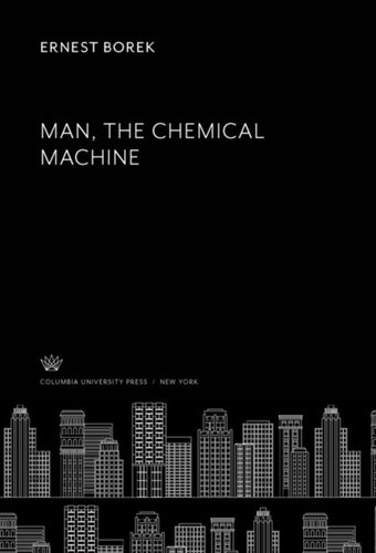 Man, the Chemical Machine