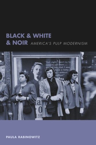 Black & White & Noir: America's Pulp Modernism