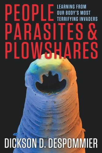 People, Parasites, and Plowshares: Learning from Our Body's Most Terrifying Invaders