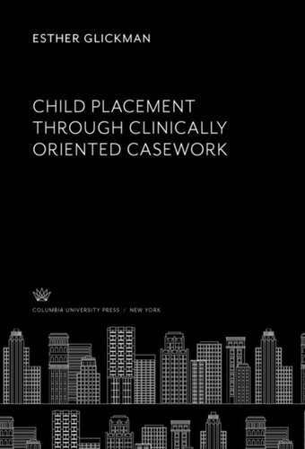 Child Placement Through Clinically Oriented Casework