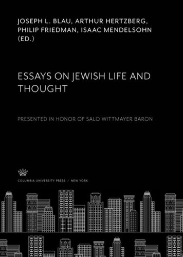Essays on Jewish Life and Thought: Presented in Honor of Salo Wittmayer Baron