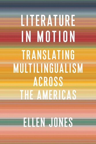 Literature in Motion: Translating Multilingualism Across the Americas