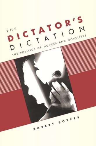The Dictator's Dictation: The Politics of Novels and Novelists