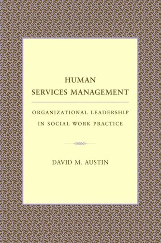 Human Services Management: Organizational Leadership in Social Work Practice