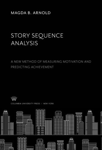 Story Sequence Analysis: A New Method of Measuring Motivation and Predicting Achievement
