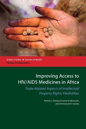 Improving Access to HIV/AIDS Medicines in Africa: Assessment of Trade-related Aspects of Intellectual Property Rights Flexibilities Utilization