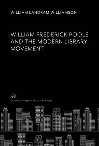 William Frederick Poole and the Modern Library Movement
