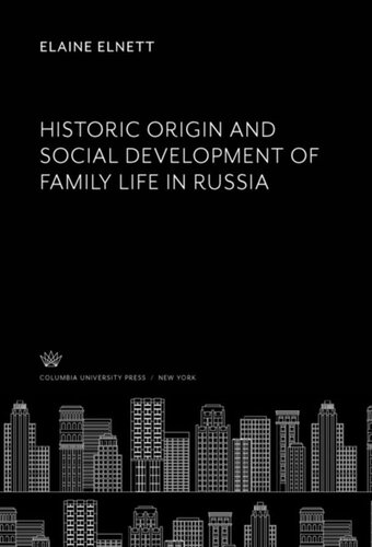 Historic Origin and Social Development of Family Life in Russia