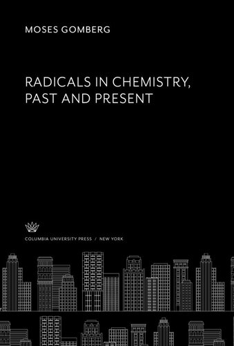 Radicals in Chemistry, Past and Present
