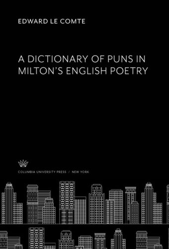 A Dictionary of Puns in Milton’S English Poetry