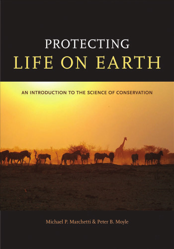 Protecting Life on Earth: An Introduction to the Science of Conservation