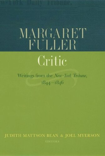 Margaret Fuller, Critic: Writings from the New-York Tribune, 1844-1846