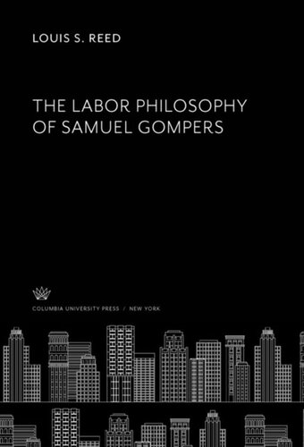 The Labor Philosophy of Samuel Gompers
