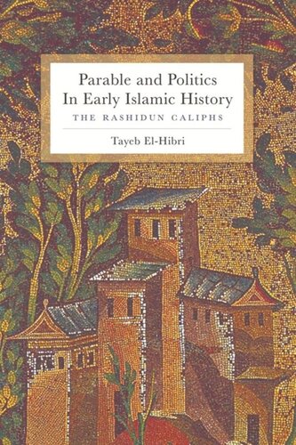 Parable and Politics in Early Islamic History: The Rashidun Caliphs