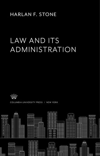 Law and Its Administration. the Hewitt Lectures