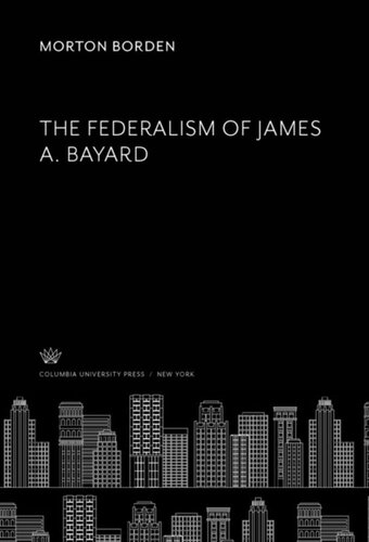The Federalism of James A. Bayard