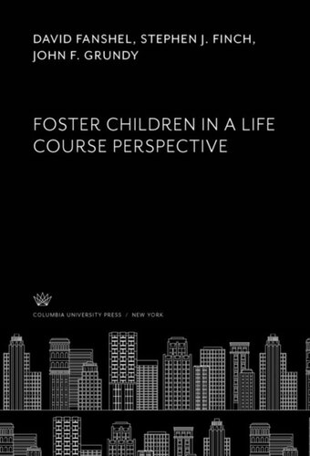 Foster Children in a Life Course Perspective