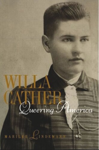 Willa Cather: Queering America