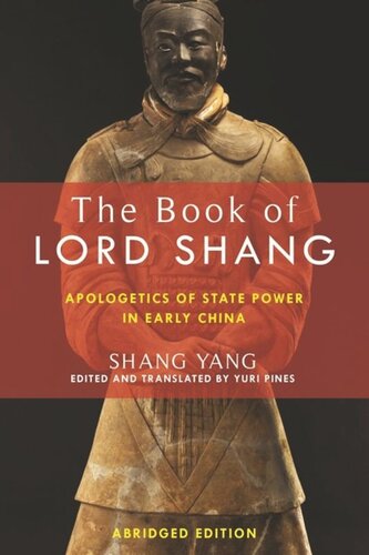 The Book of Lord Shang: Apologetics of State Power in Early China