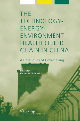The Technology-Energy-Environment-Health (TEEH) Chain In China: A Case Study of Cokemaking