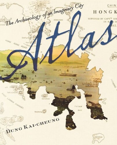 Atlas: The Archaeology of an Imaginary City
