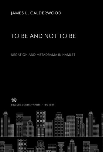 To Be and Not to Be. Negation and Metadrama in Hamlet