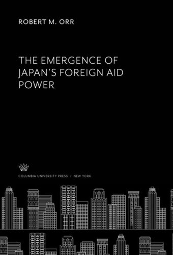 The Emergence of Japan’S Foreign Aid Power