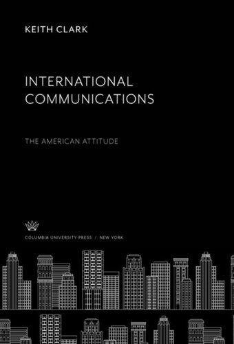 International Communications: The American Attitude