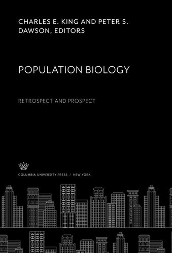 Population Biology: Retrospect and Prospect