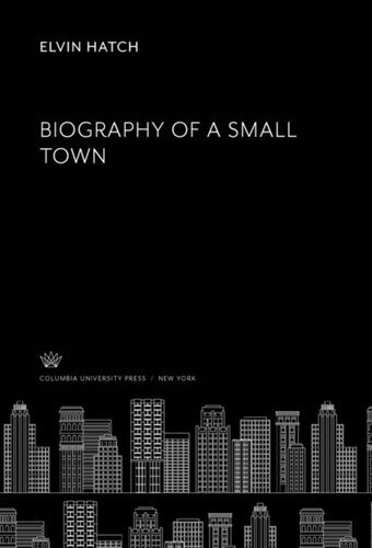 Biography of a Small Town