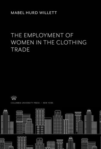 The Employment of Women in the Clothing Trade