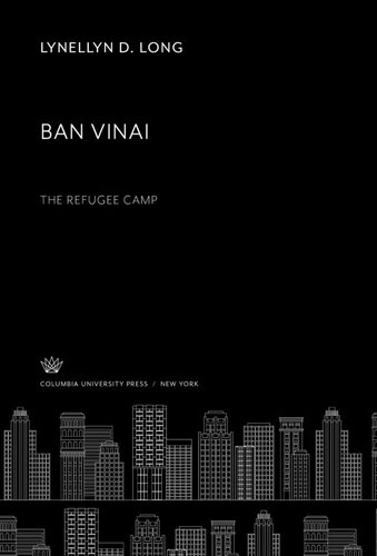 Ban Vinai. the Refugee Camp