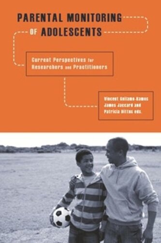 Parental Monitoring of Adolescents: Current Perspectives for Researchers and Practitioners