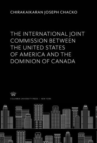 The International Joint Commission Between the United States of America and the Dominion of Canada