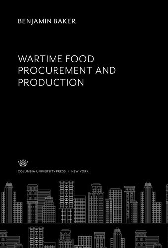 Wartíme Food Procurement and Productíon