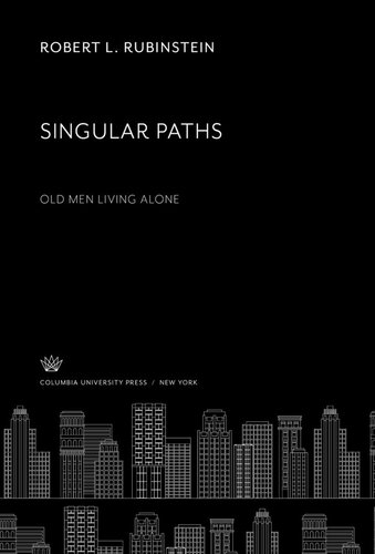 Singular Paths: Old Men Living Alone