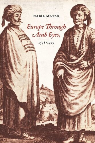 Europe Through Arab Eyes, 1578–1727