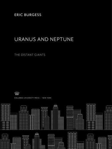 Uranus and Neptune. the Distant Giants