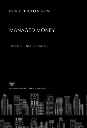 Managed Money. the Experience of Sweden
