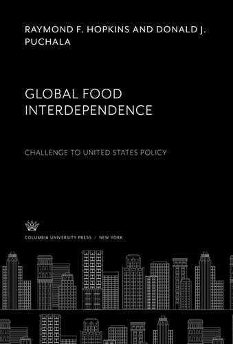 Global Food Interdependence. Challenge to United States Policy