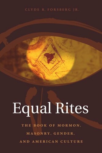 Equal Rites: The Book of Mormon, Masonry, Gender, and American Culture