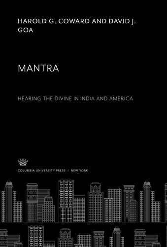 Mantra: Hearing the Divine in India and America