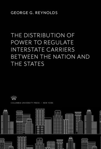 The Distribution of Power to Regulate Interstate Carriers Between the Nation and the States