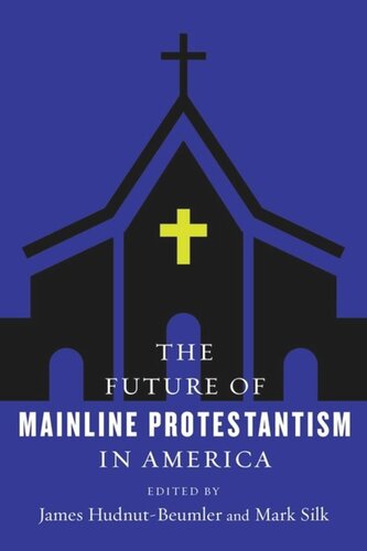 The Future of Mainline Protestantism in America